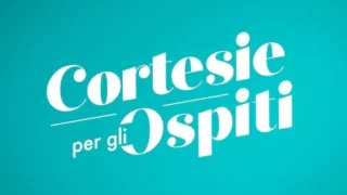 Cortesie per gli ospiti: quando inizia, puntate, cast, streaming e video