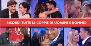 Ricordi tutte le coppie di Uomini e donne? Scoprilo con il quiz!