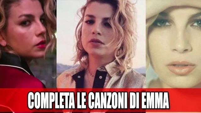 Completa le canzoni di Emma (QUIZ)