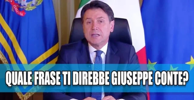 Quale frase ti direbbe Giuseppe Conte? – QUIZ