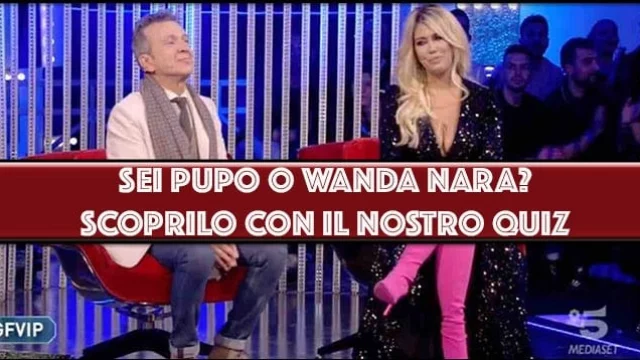 Sei Pupo o Wanda Nara? - QUIZ