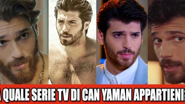 A quale serie TV di Can Yaman appartieni? (QUIZ)