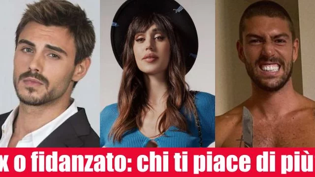 Ex o fidanzato/a: chi ti piace di più?