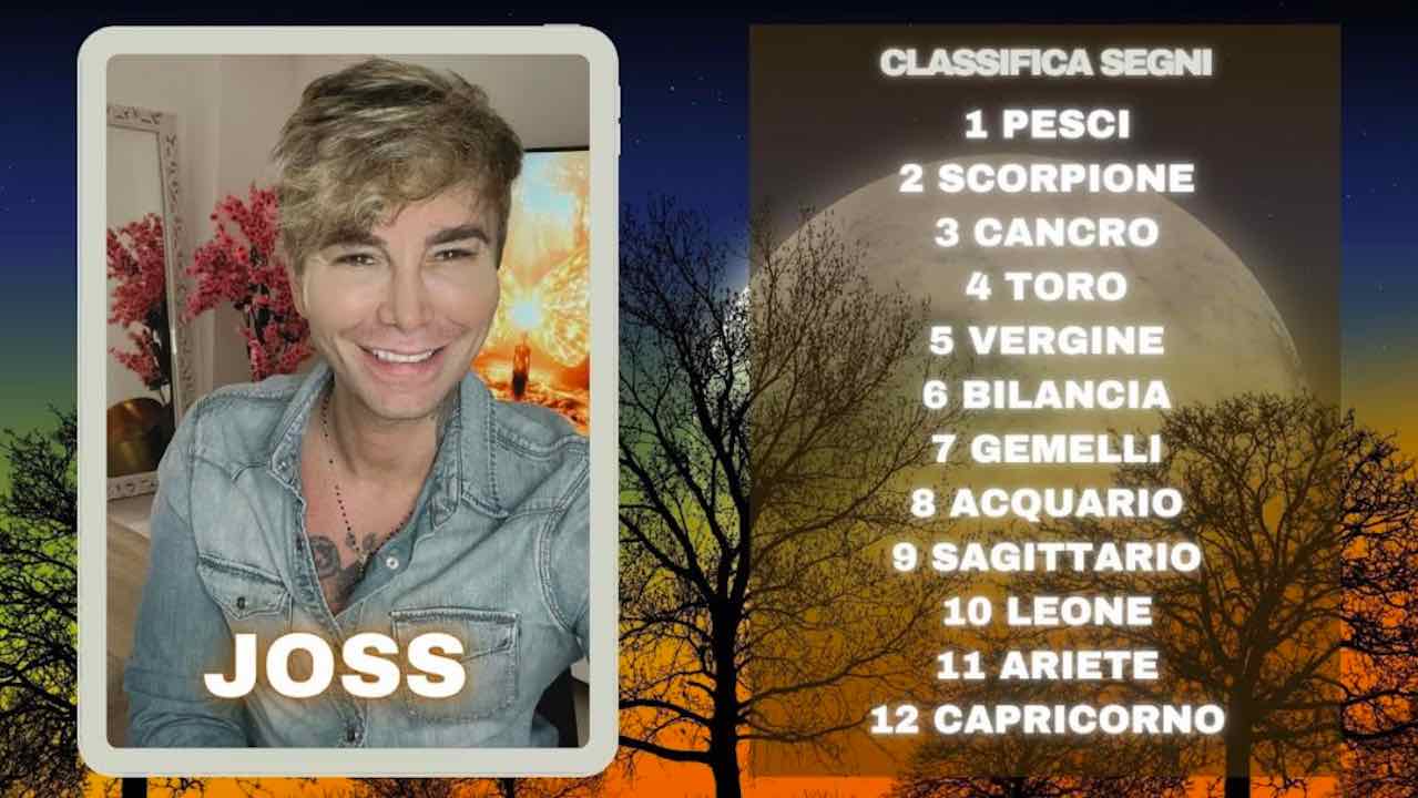 Oroscopo di Joss dal 7 al 13 ottobre: la classifica della settimana